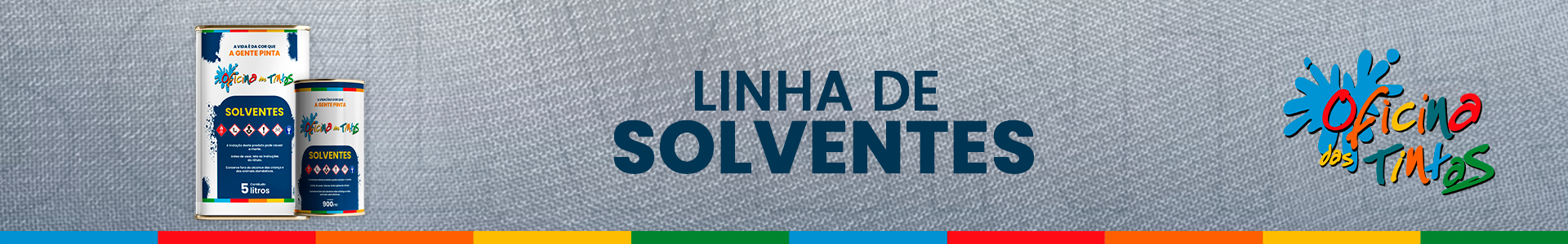 Oficina das Tintas lança sua nova Linha de Solventes: mais praticidade e eficiência para quem pinta de verdade